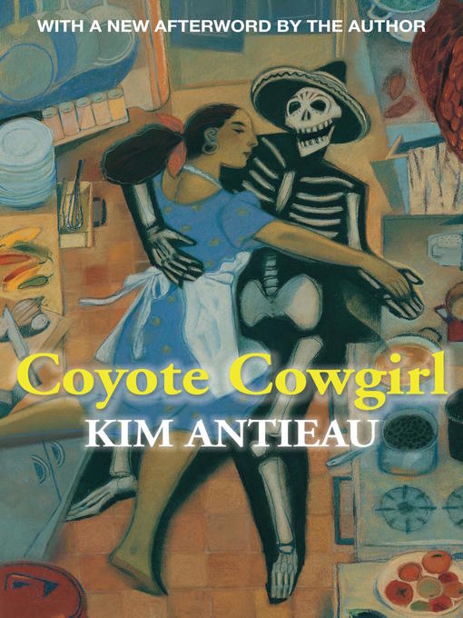 Title details for Coyote Cowgirl by Kim Antieau - Available